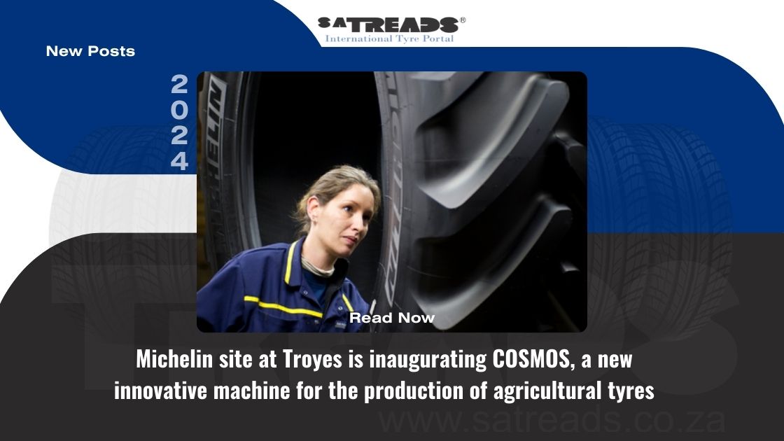 Michelin site at Troyes is inaugurating COSMOS, a new innovative machine for the production of agricultural tyres