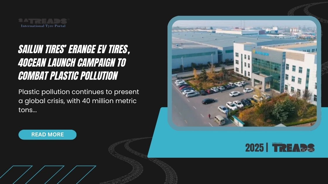Sailun Tires’ ERANGE EV Tires, 4ocean Launch Campaign to Combat Plastic Pollution