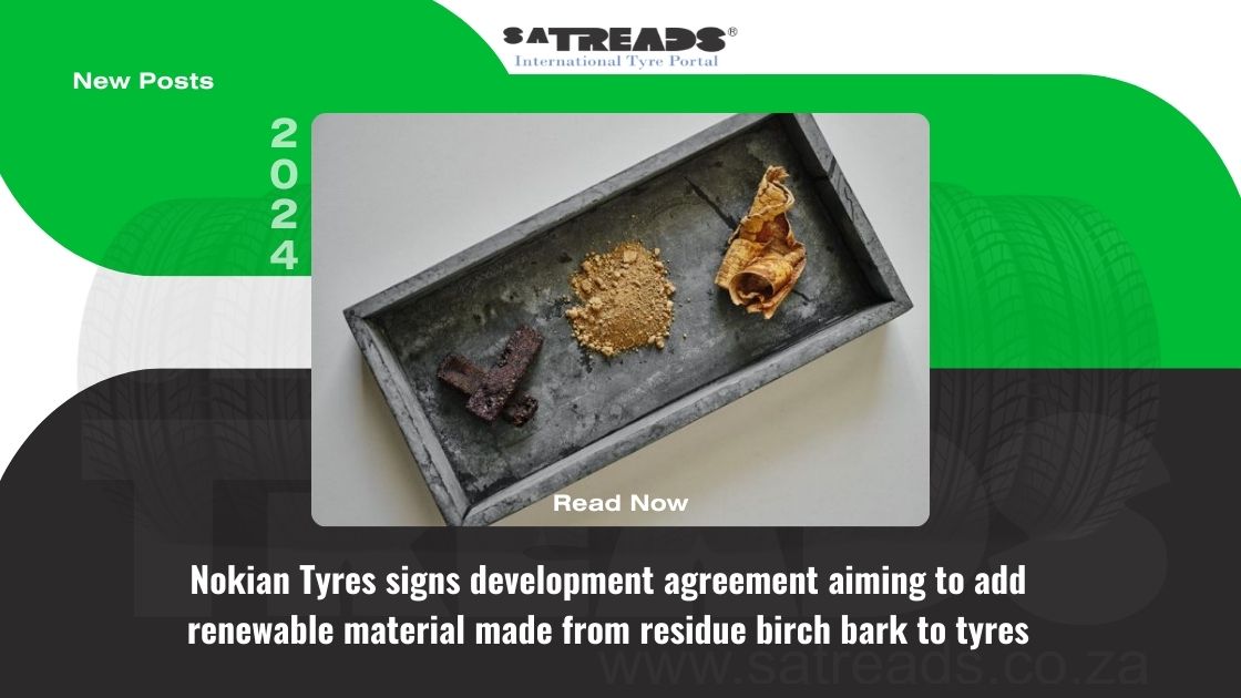 Nokian Tyres signs development agreement aiming to add renewable material made from residue birch bark to tyres