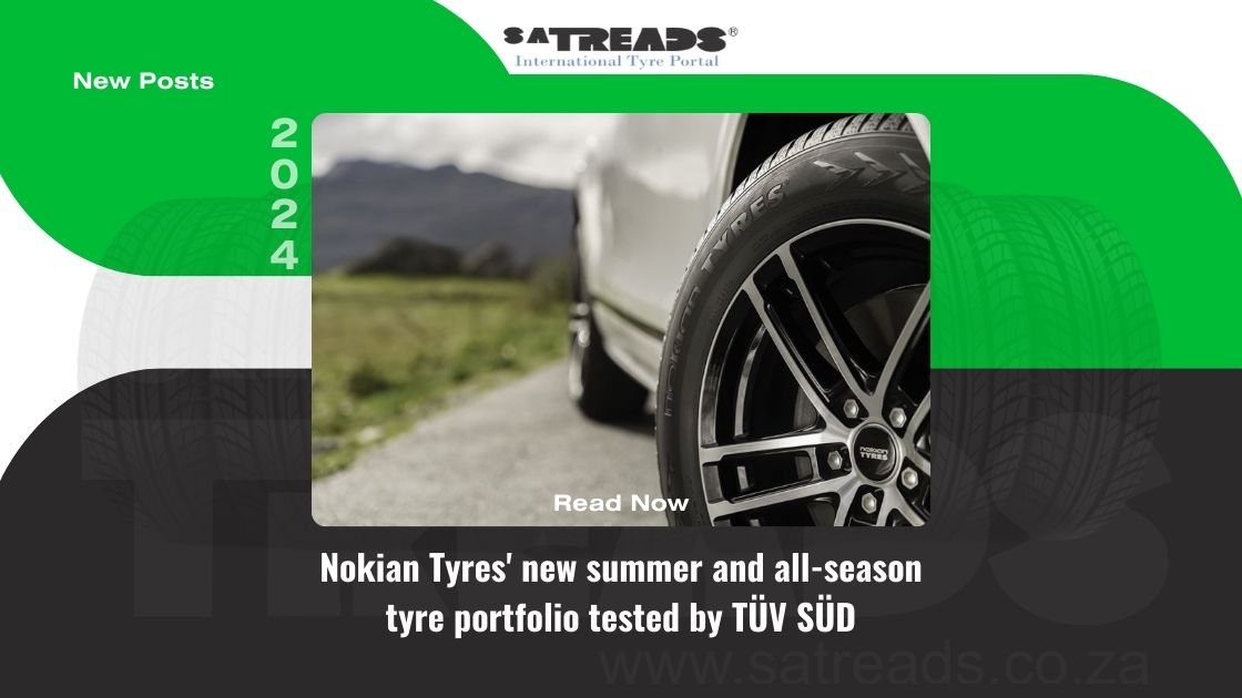 Nokian Tyres’ new summer and all-season tyre portfolio tested by TÜV SÜD for maximum safety and high performance