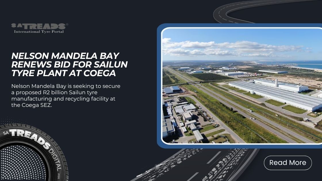 Nelson Mandela Bay renews bid for Sailun tyre plant at Coega