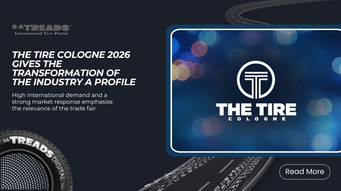 THE TIRE COLOGNE 2026 gives the transformation of the industry a profile