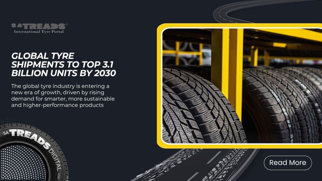Global Tyre Shipments to Top 3.1 Billion Units by 2030