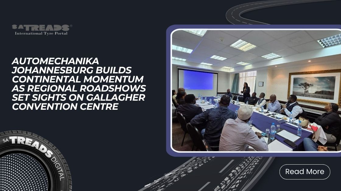 Automechanika Johannesburg Builds Continental Momentum as Regional Roadshows Set Sights on Gallagher Convention Centre