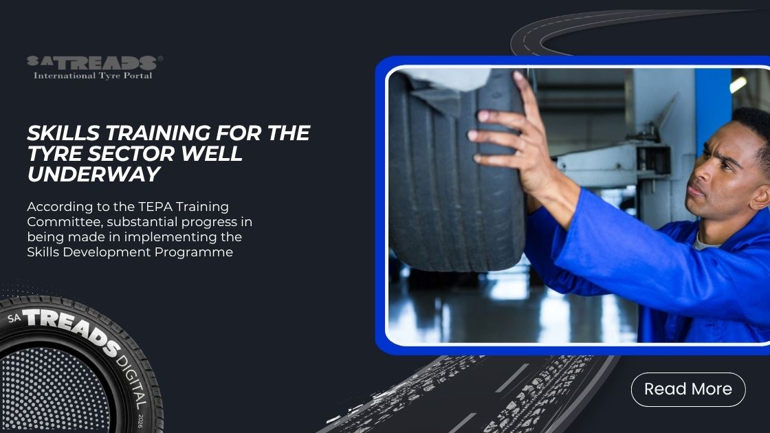 Skills training for the Tyre Sector Well Underway