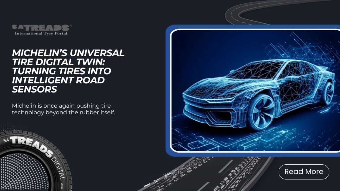 Michelin’s Universal Tire Digital Twin: Turning Tires Into Intelligent Road Sensors