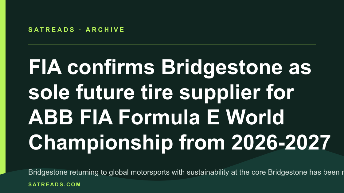 FIA confirms Bridgestone as sole future tire supplier for ABB FIA Formula E World Championship from 2026-2027 season