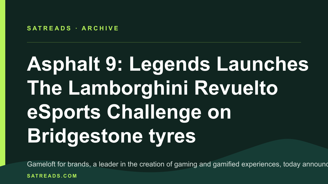 Asphalt 9: Legends Launches The Lamborghini Revuelto eSports Challenge on Bridgestone tyres