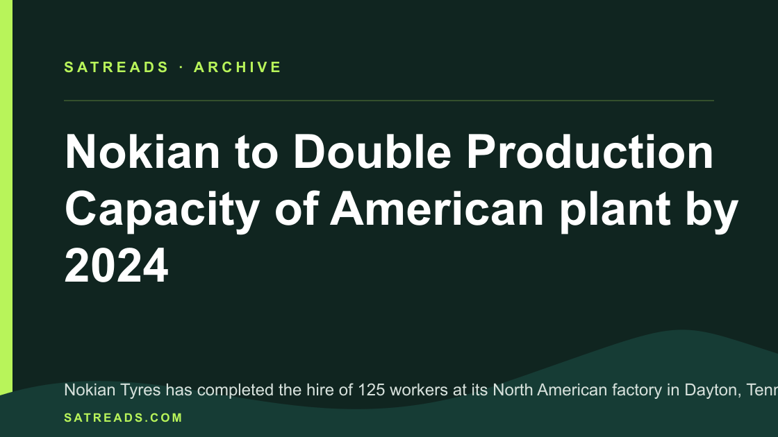 Nokian to Double Production Capacity of American plant by 2024