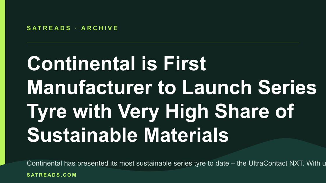 Continental is First Manufacturer to Launch Series Tyre with Very High Share of Sustainable Materials