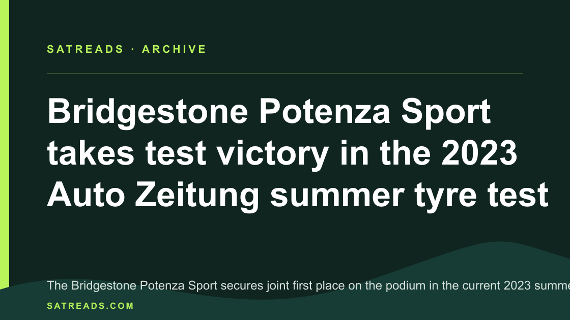 Bridgestone Potenza Sport takes test victory in the 2023 Auto Zeitung summer tyre test