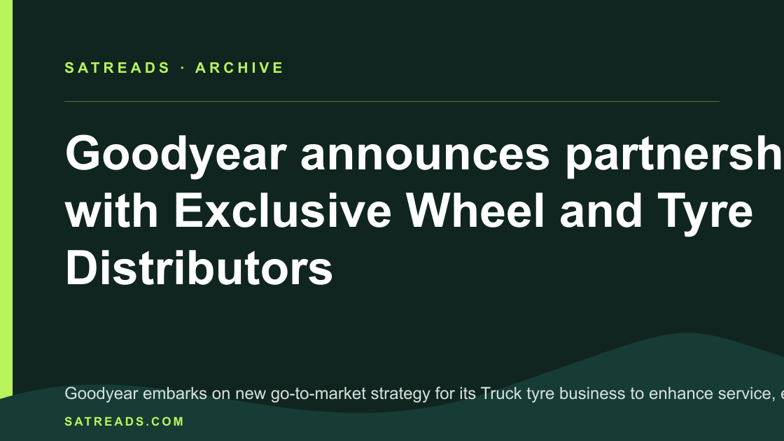 Goodyear announces partnership with Exclusive Wheel and Tyre Distributors