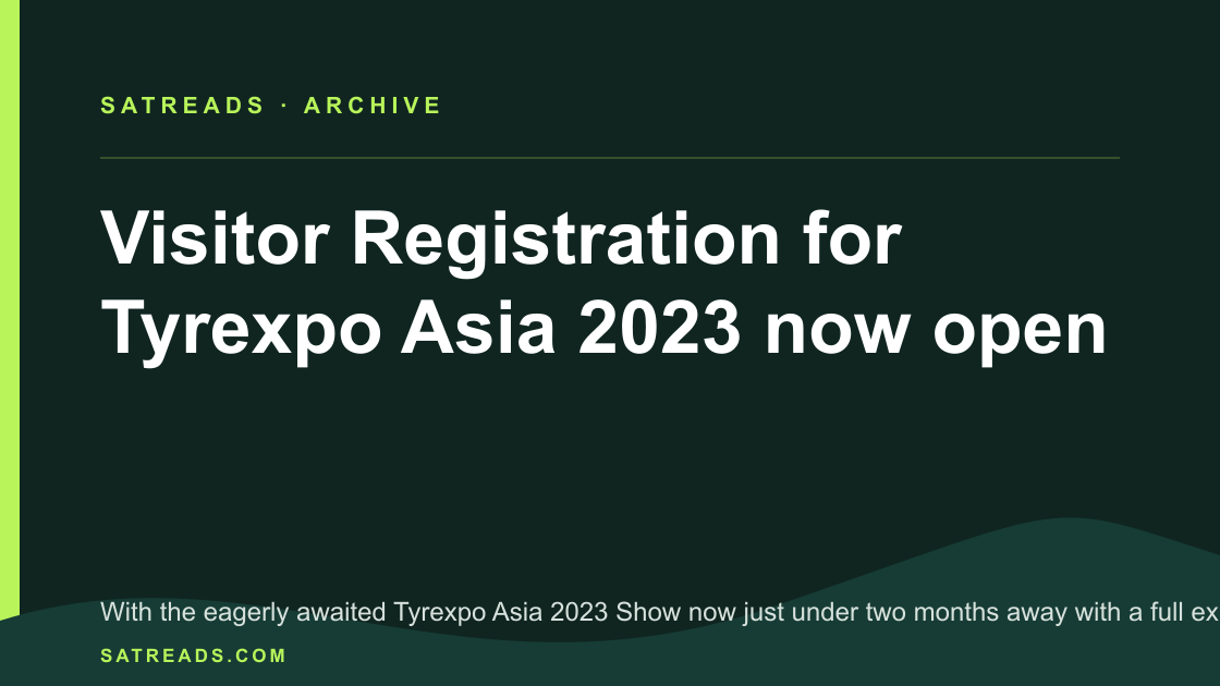 Visitor Registration for Tyrexpo Asia 2023 now open